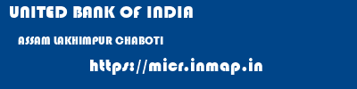 UNITED BANK OF INDIA  ASSAM LAKHIMPUR CHABOTI   micr code